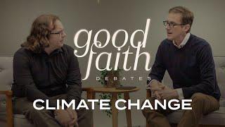 Christians and Creation Care — Good Faith Debates