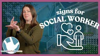 ASL Signs for Social Workers | Public Services Series Pt. 5