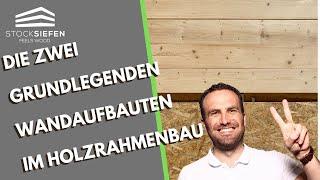 Die 2 grundlegenden Wandaufbauten im Holzrahmenbau - Holzrahmenbauweise