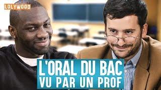 L'oral du Bac (vu par un Prof)