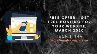 Free Offer - Get Free Hosting for your Website, March 2020