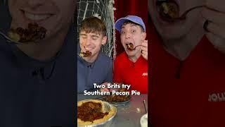 Two Brits try Southern Pecan Pie!