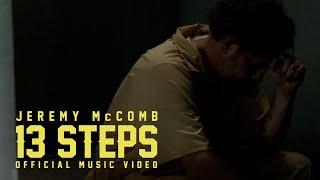 Jeremy McComb - 13 Steps (Official Music Video)