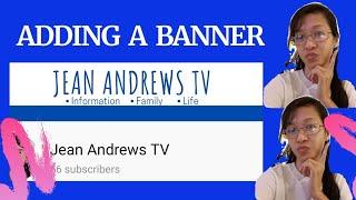 How to Add a Banner on your Youtube Channel | Jean Andrews TV