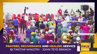 PRAYERS, DELIVERANCE AND HEALING BY EVANGELIST AWUSI AND PROPHET NANA YAW SARFOH