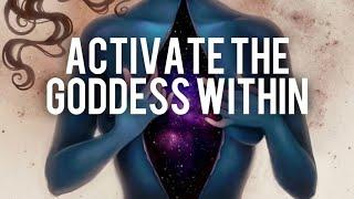 Divine Feminine Affirmations- Activate The Goddess Within