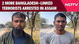 Assam News | 2 More Bangladesh-Linked Terrorists Arrested In Assam, Investigators Find...