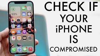 How To Check If Your iPhone Is Compromised! (2022)