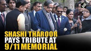 Shashi Tharoor pays tribute at 9/11 memorial as he arrived in USA for All Party Delegation