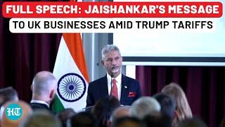 Full Speech: Jaishankar's Message To UK Businesses Amid Trump Tariffs| Manchester| India| PM Modi