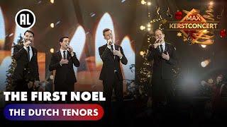 The Dutch Tenors - The First Noel | MAX KERSTCONCERT