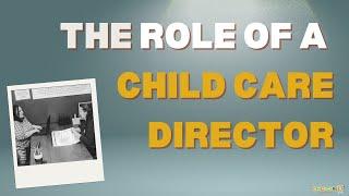 The Role of a Childcare Director