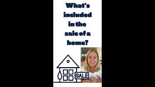 What’s included in the sale of a home?