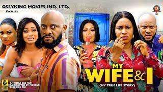 MY WIFE & I SEASON 1 {My True Life Story}-YUL EDOCHIE,MARY IGWE,2023 LATEST NIGERIAN NOLLYWOOD MOVIE