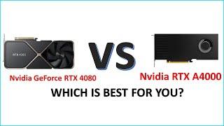 Nvidia GeForce RTX 4080 vs Nvidia RTX A4000 Full Comparison