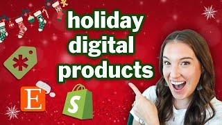 7 EASY ETSY DIGITAL PRODUCTS to increase your holiday sales 