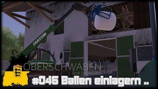 LS22 OBERSCHWABEN LP #046 - Ballen einlagern...  / Realismus Selbstversuch