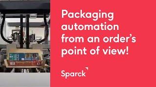 Packaging Automation from an order's point of view!