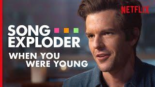 The Killers Open Up About Writing ‘When You Were Young’ | Song Exploder | Netflix