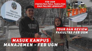 FEB UGM - Fakultas Paling Keren dan Full Fasilitas di UGM?  #MASUKKAMPUS #MASUKFEBUGM