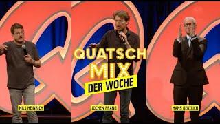 Quatsch Mix der Woche | Nils Heinrich, Jochen Prang und Hans Gerzlich