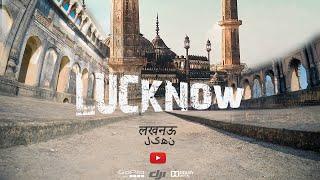 Lucknow Cinematic Travel Video