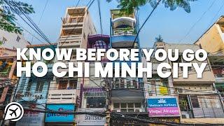 THINGS TO KNOW BEFORE YOU GO TO HO CHI MINH CITY