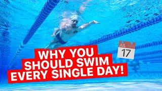 10 Reasons Why You Should Swim Every Day!