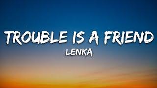 Lenka - Trouble Is A Friend (Lyrics)