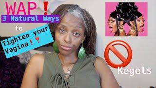 WAP️HoW to Tighten yOur VAGINA nAturally without uSinG Kegels!
