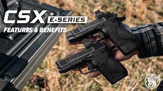 CSX® E-Series® | Features & Benefits