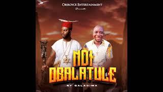 Ndi Obalatule By Alhaji Galadima (audio track)