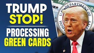 Trump STOP Processing Some Green Cards | Green Card Delays | US Immigration Reform