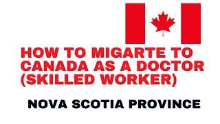 DOCTORS ARE NOW IN DEMAND IN NOVA SCOTIA PROVINCE, CANADA UNDER PHYSICIANS LABOUR MARKET PRIORITY