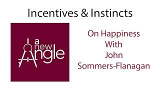 I&I - Happiness with John Sommers-Flanagan