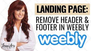 Weebly Remove Footer Header Single Landing Page