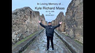 Kyle Maas Celebration of Life Slideshow