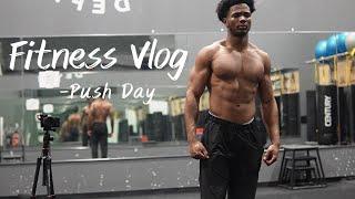 DAY 1 WORKOUT VLOG- PUSH DAY TRAINING | + CARDIO AND MOTIVATION