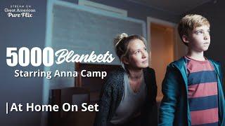 "5000 Blankets" | At Home on Set