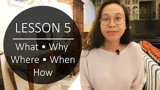 Speak Malay Like a Local - Lesson 5: What, Why, Where, When, How and Who