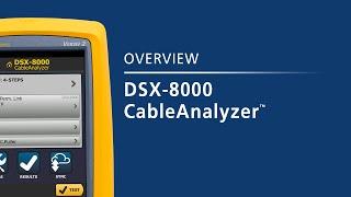 Introducing the DSX8000 CableAnalyzer by Fluke Networks