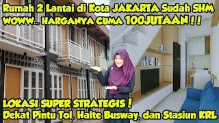 RUMAH TINGKAT 100JUTAAN DI TENGAH KOTA JAKARTA LOKASI SUPER STRATEGIS. REVIEW KANSA RESIDENCE.