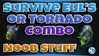 How to Survive a Eul's or Tornado Combo (Noob tips)