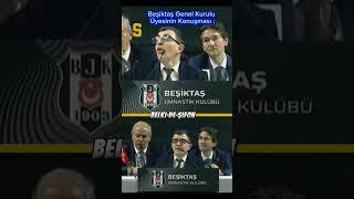 Beşiktaş Genel Kurulu Üyesinin Konuşması : #football #gs #beşiktaş #short #futbol #bjk #shorts #fb