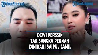 Dewi Perssik Tak Sangka Pernah Dinikahi Saipul Jamil, Padahal Ingin Jadi Istri Polisi