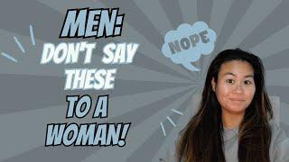 5 Things to Never Say to a Woman!  | Faith-Based Dating Advice with Kelly Ann Gonzales-Dodd