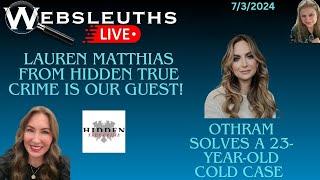 Lauren Matthias from Hidden True Crime is our guest