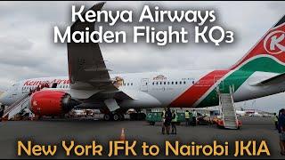 Kenya Airways Maiden Flight KQ003 - NEW YORK CITY to NAIROBI & Welcome Ceremony