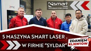 Piąta maszyna Smart Laser dla firmy Syldar - rozmowa z właścicielem