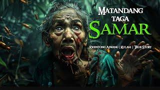 MATANDANG TAGA SAMAR | Kwentong Aswang | Kulam | True Story